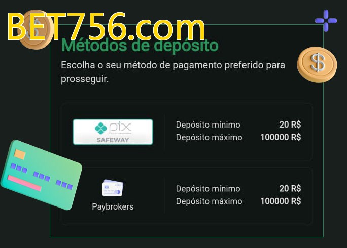 O cassino BET756.combet oferece uma grande variedade de métodos de pagamento